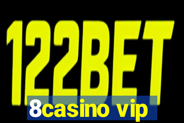 8casino vip